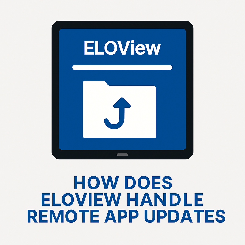 How Does ELOView Handle Remote App Updates