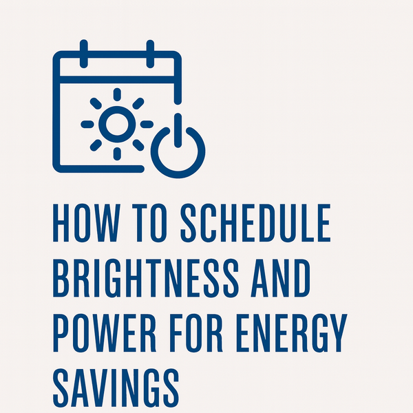 How to Schedule Brightness and Power for Energy Savings