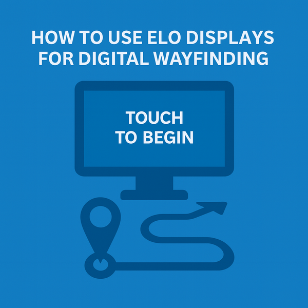 How to Use ELO Displays for Digital Wayfinding