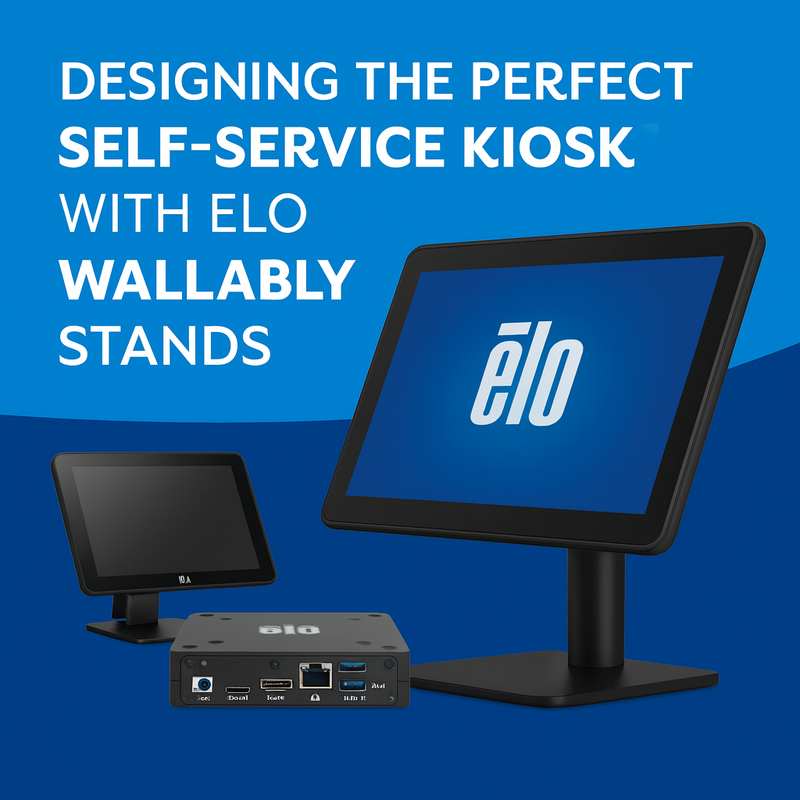 Designing the Perfect Self-Service Kiosk With ELO Wallaby Stands