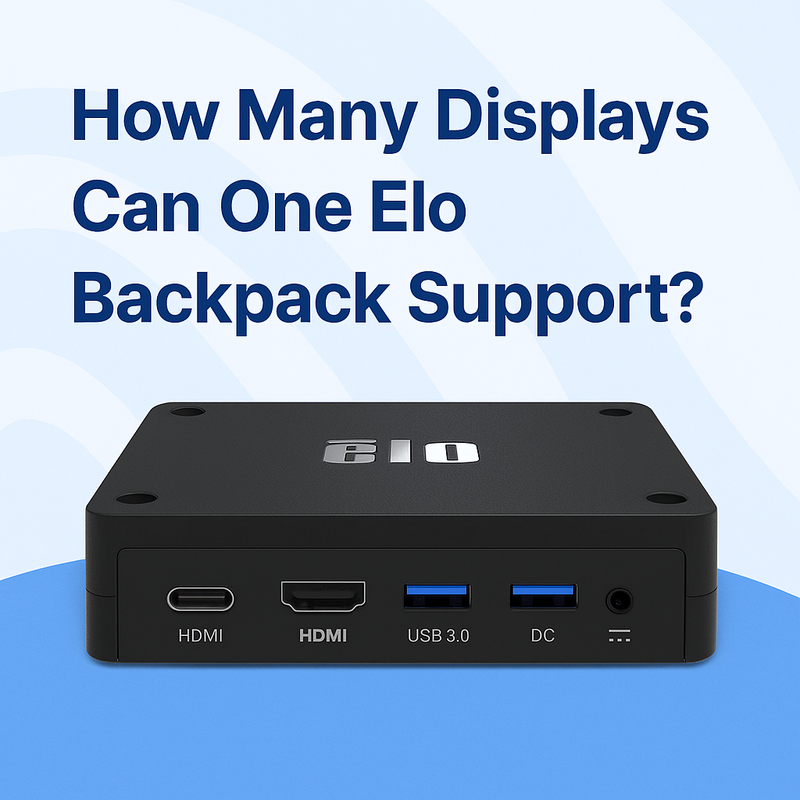How Many Displays Can One ELO Backpack Support?